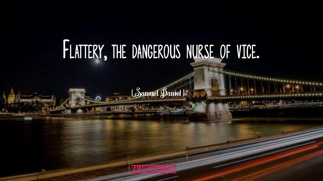 Nurse Encouragement quotes by Samuel Daniel