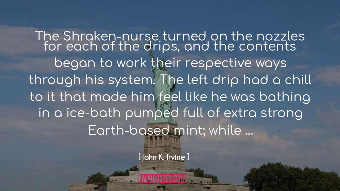 Nurse Jackie Ohara quotes by John K. Irvine