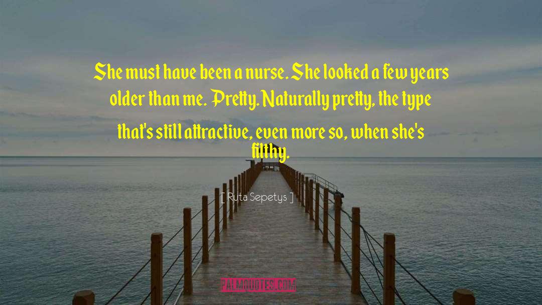 Nurse quotes by Ruta Sepetys