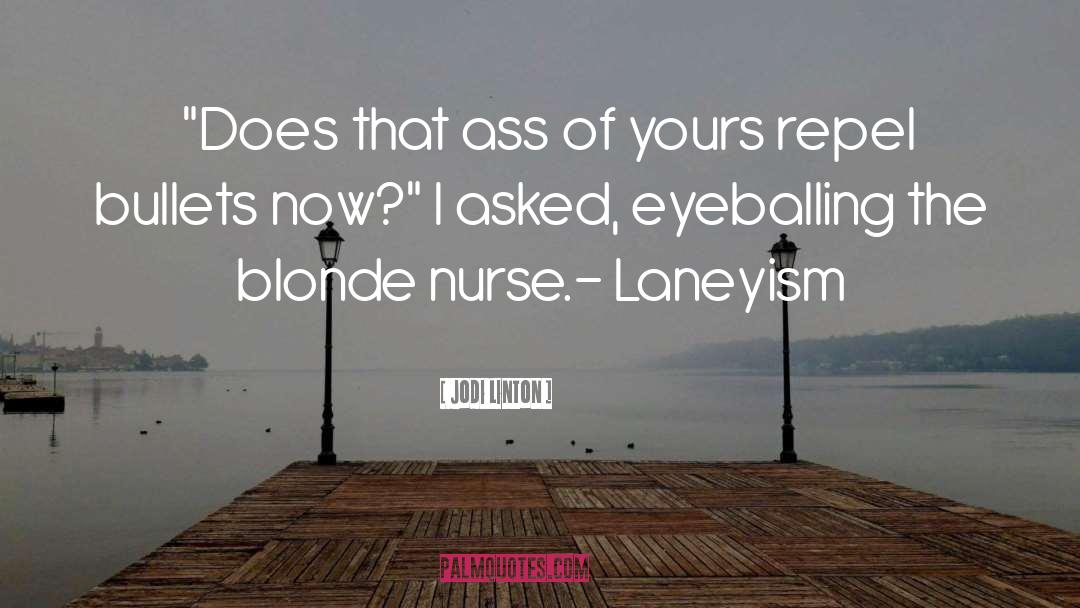 Nurse quotes by Jodi Linton