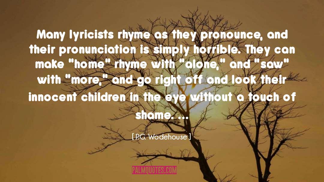 Nursery Rhyme quotes by P.G. Wodehouse