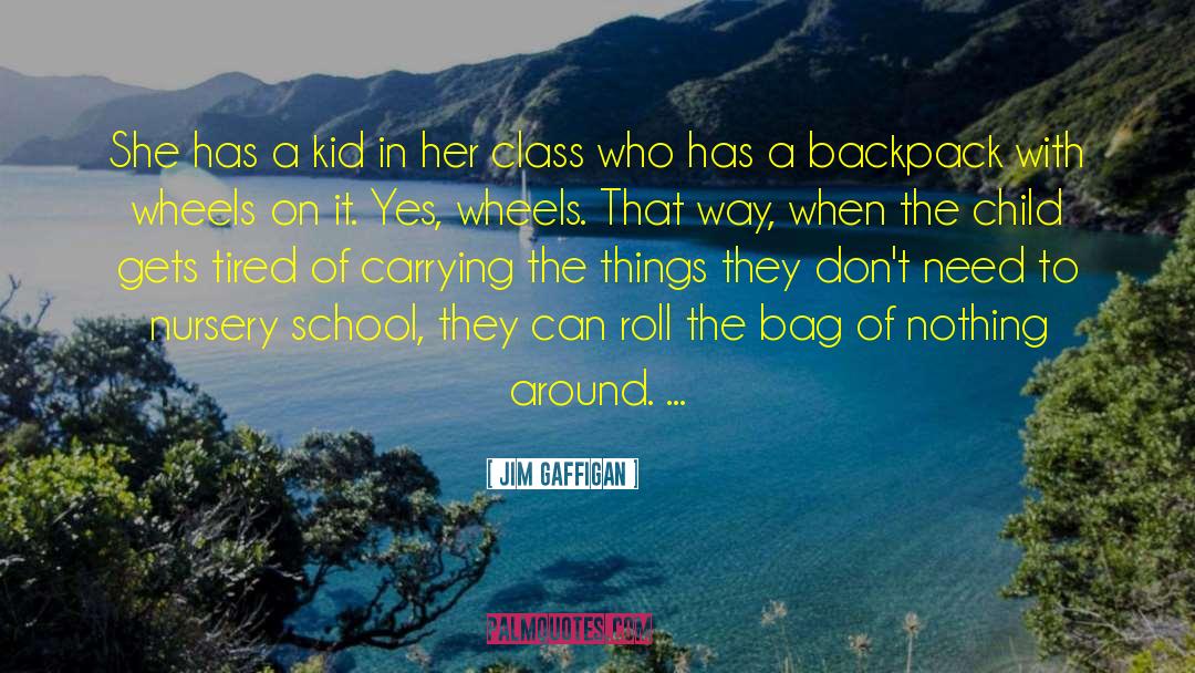 Nursery School quotes by Jim Gaffigan