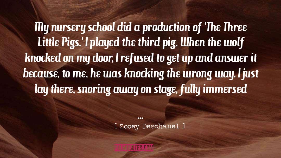 Nursery School quotes by Zooey Deschanel