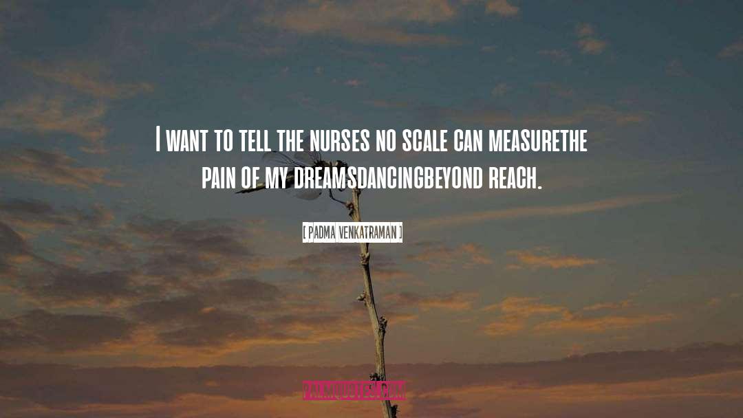 Nurses quotes by Padma Venkatraman