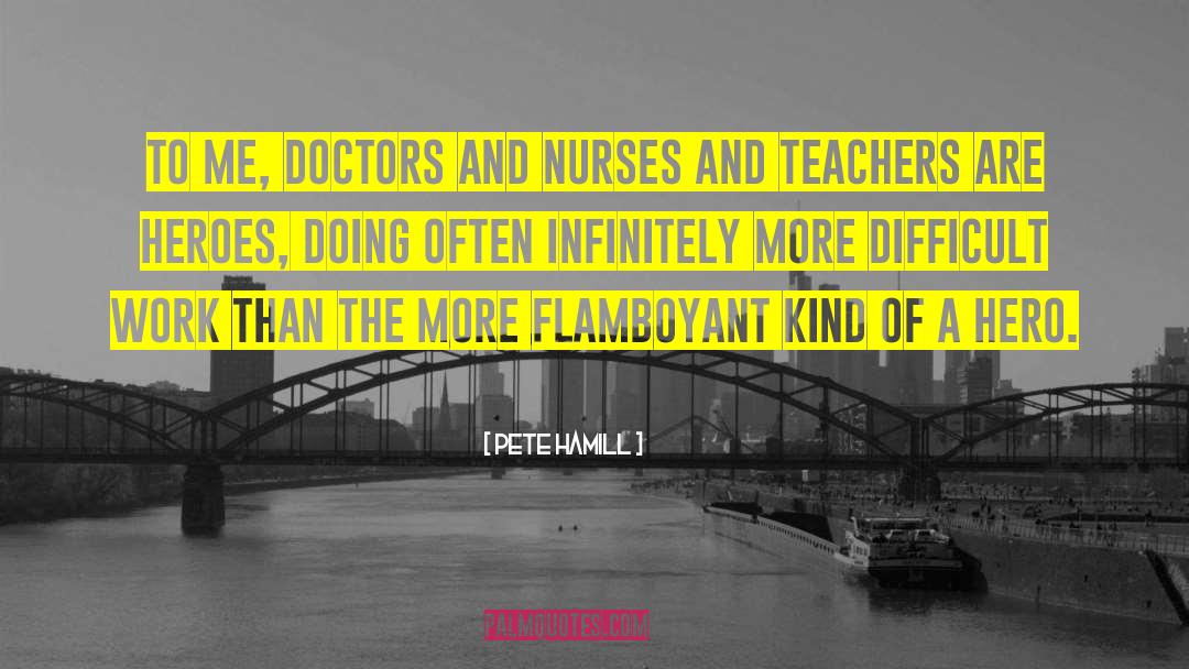 Nurses quotes by Pete Hamill