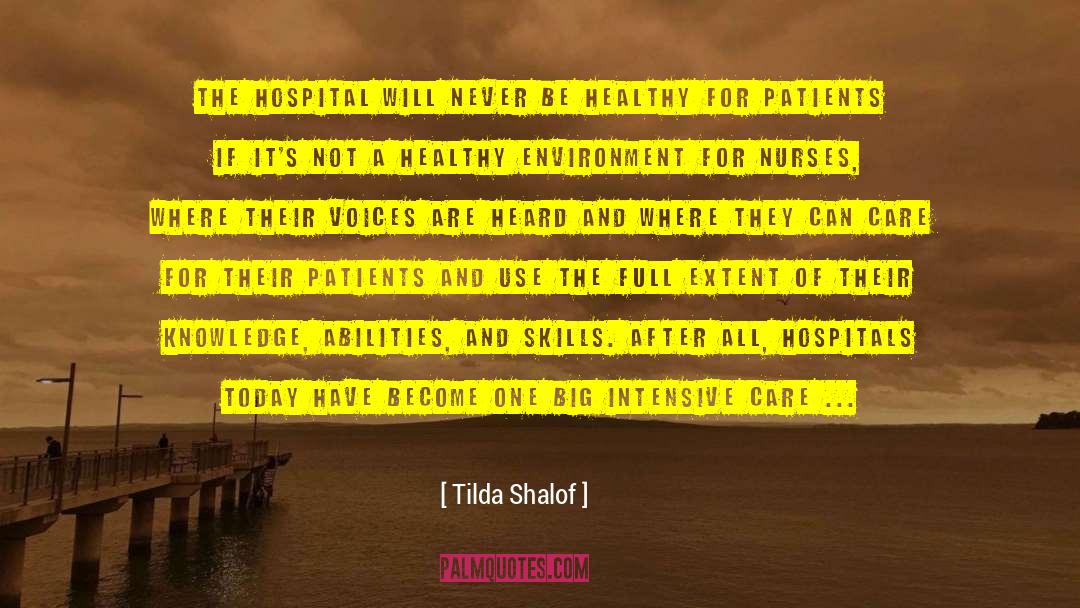 Nurses quotes by Tilda Shalof