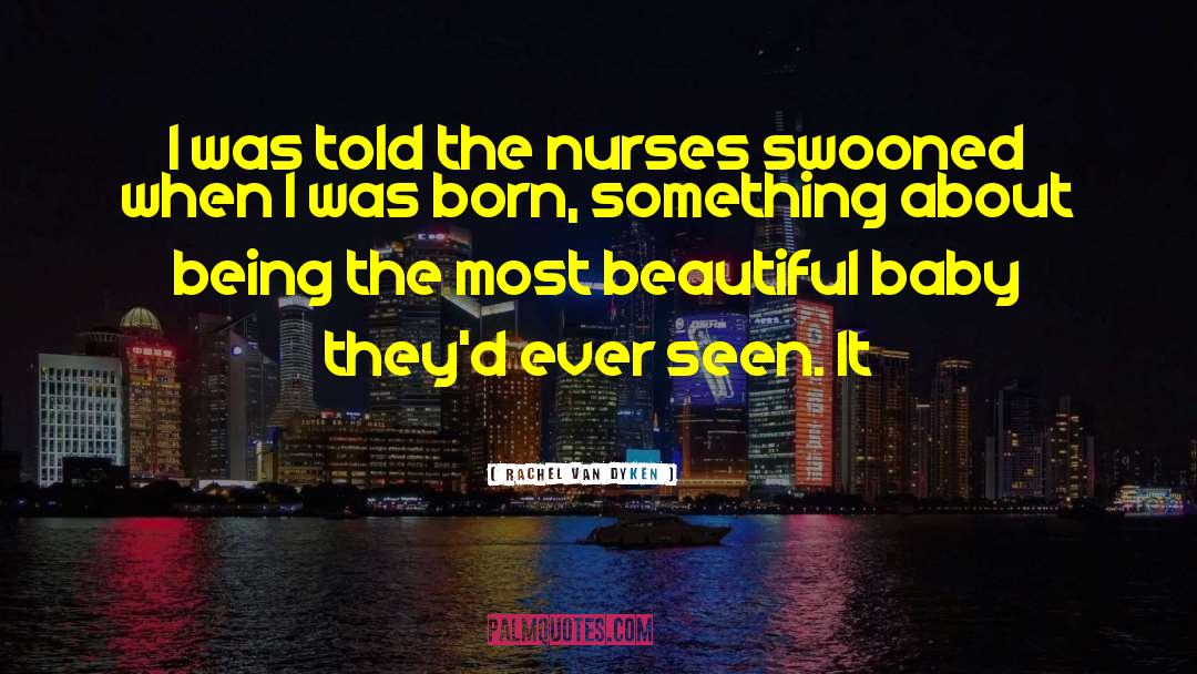 Nurses quotes by Rachel Van Dyken