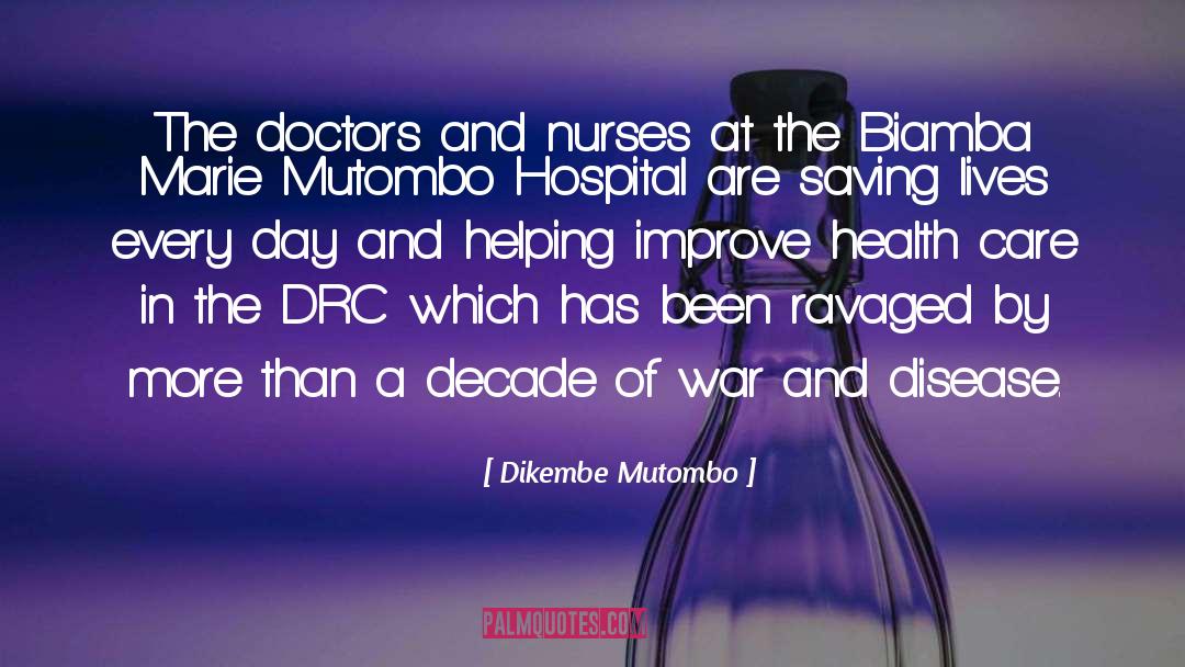 Nurses quotes by Dikembe Mutombo