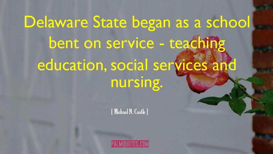 Nursing Assistants quotes by Michael N. Castle