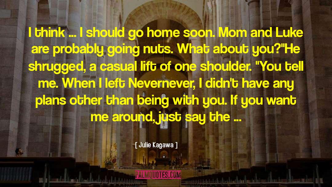 Nursing Home quotes by Julie Kagawa