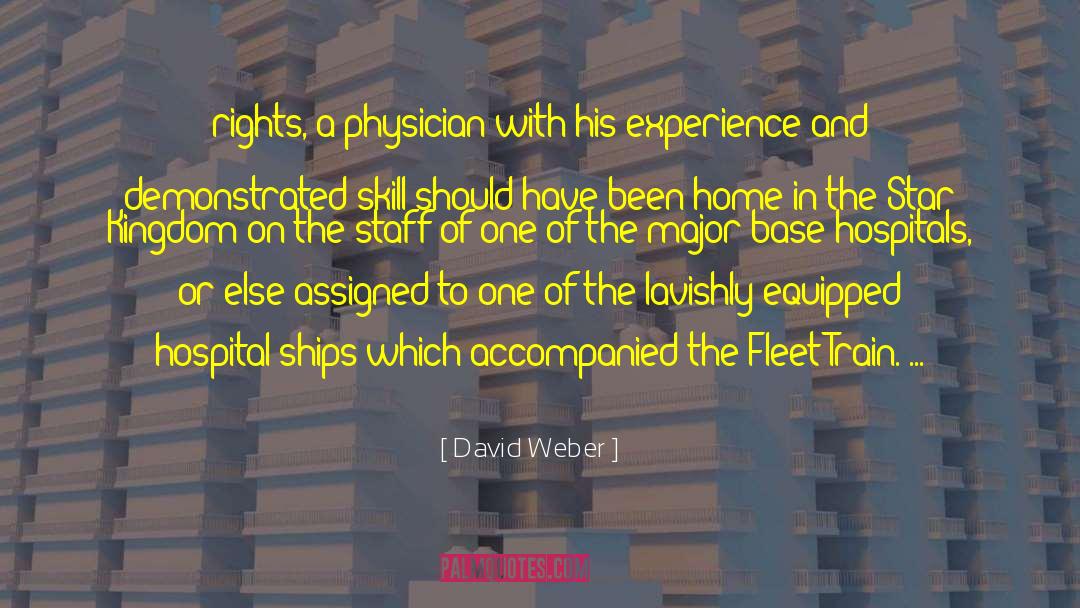 Nursing Home Staff quotes by David Weber