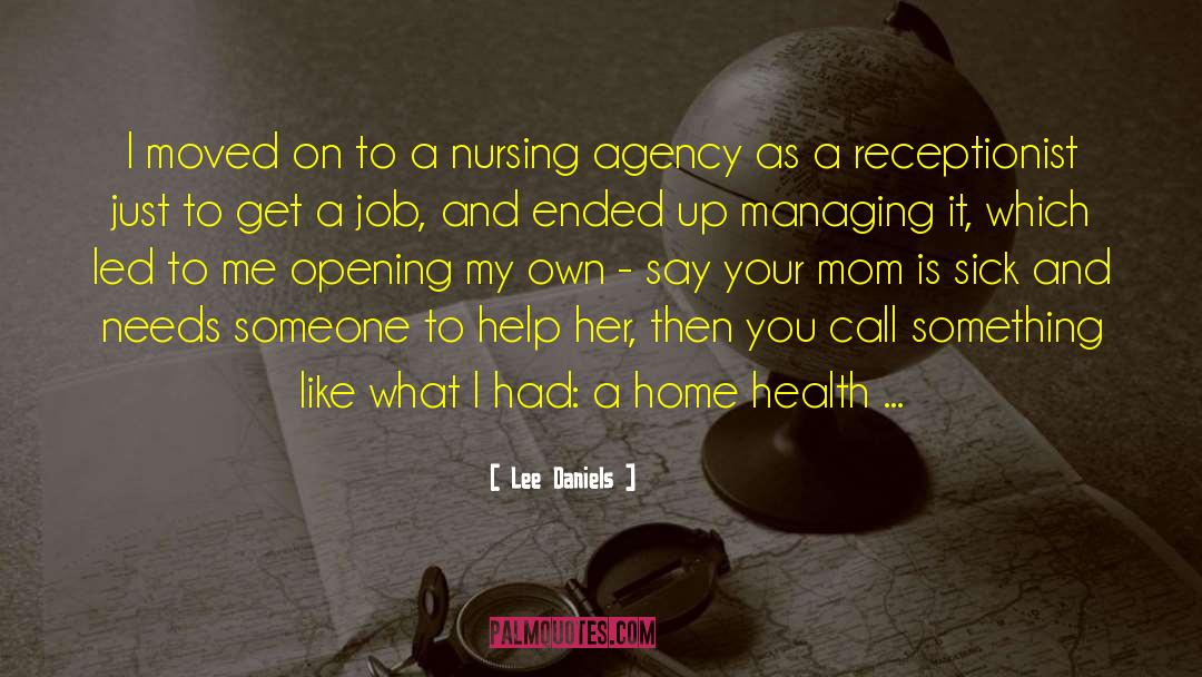 Nursing Home Staff quotes by Lee Daniels
