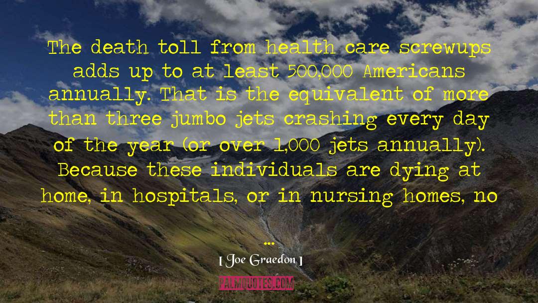 Nursing Homes quotes by Joe Graedon