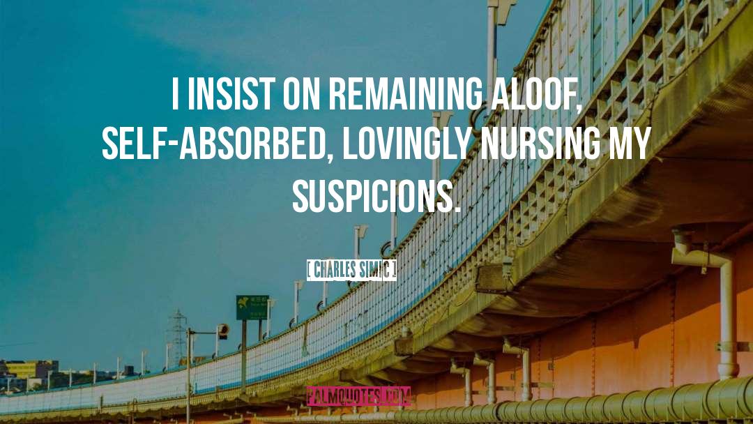 Nursing quotes by Charles Simic