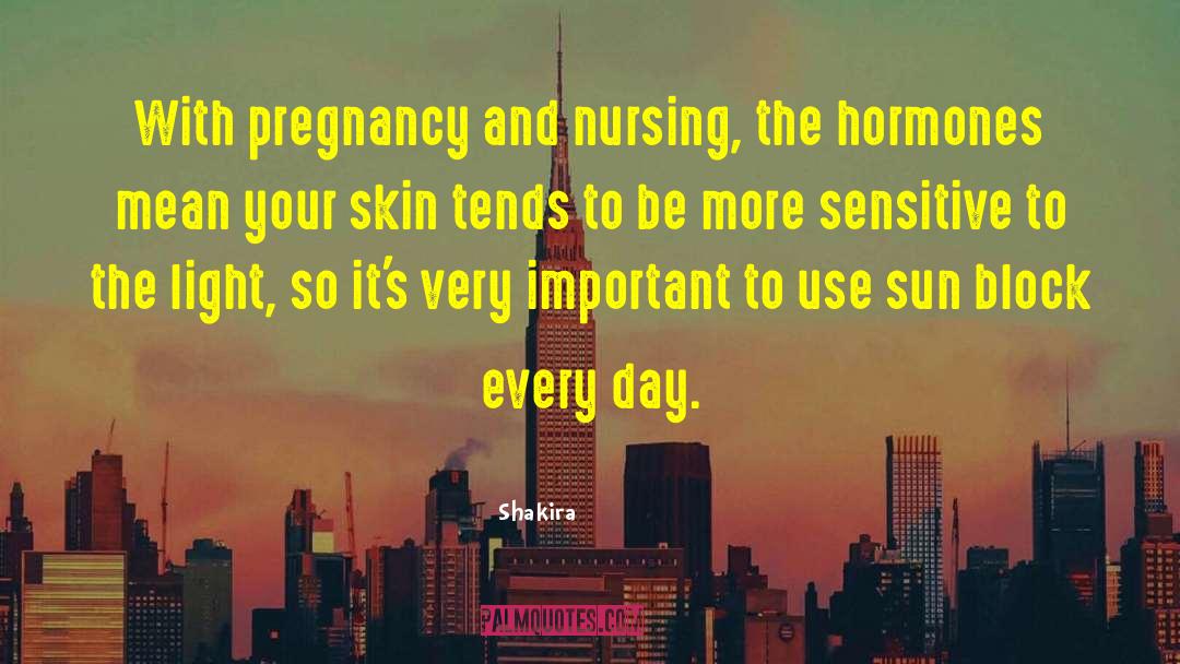 Nursing quotes by Shakira