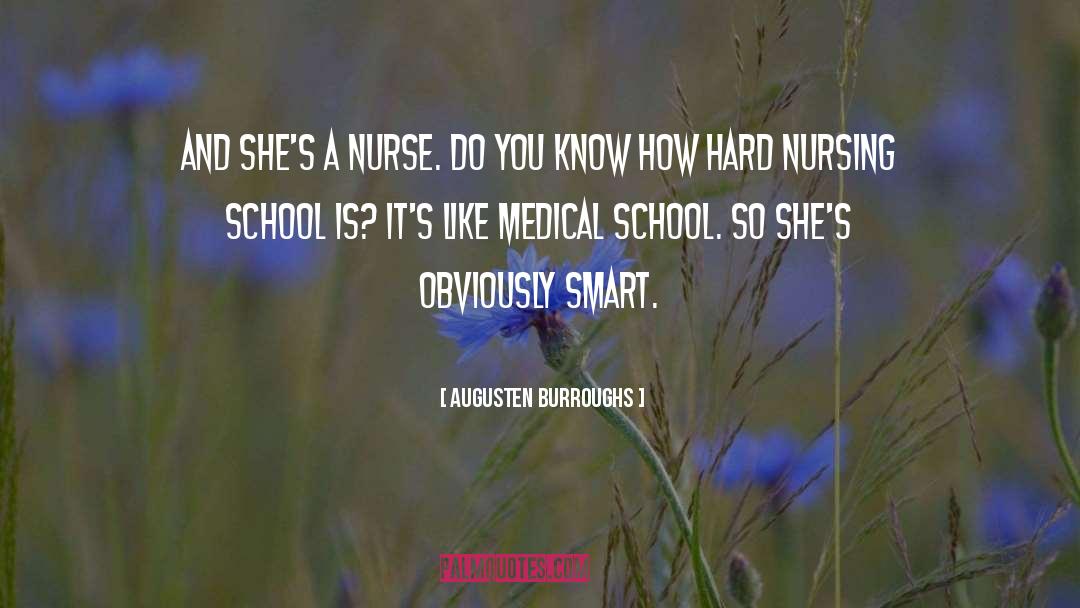 Nursing School quotes by Augusten Burroughs