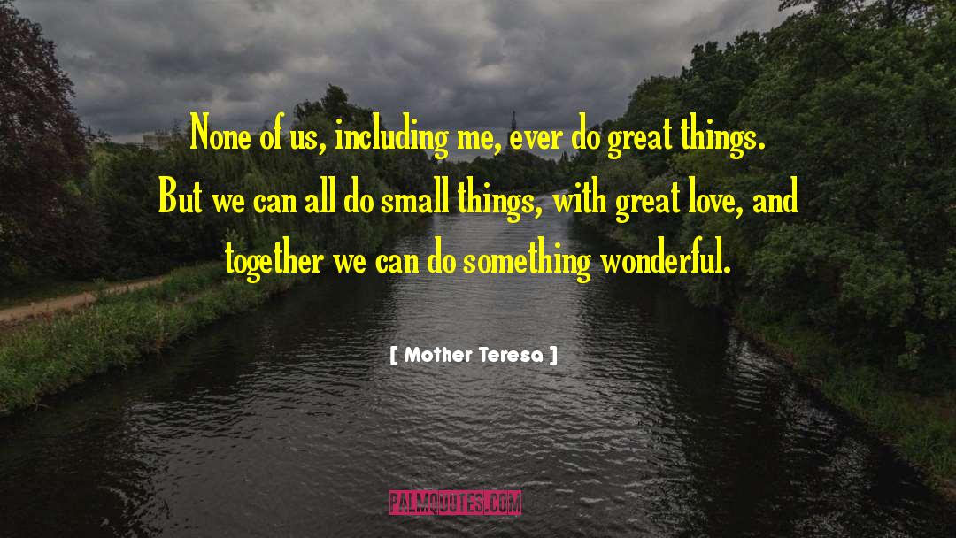 Nursing Teamwork quotes by Mother Teresa