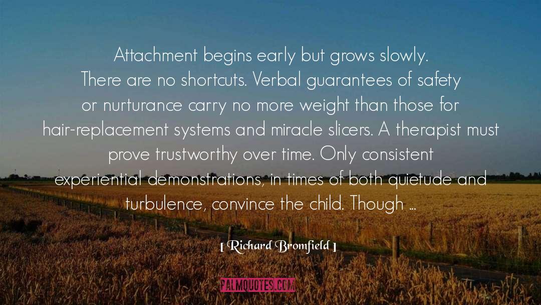 Nurturance quotes by Richard Bromfield