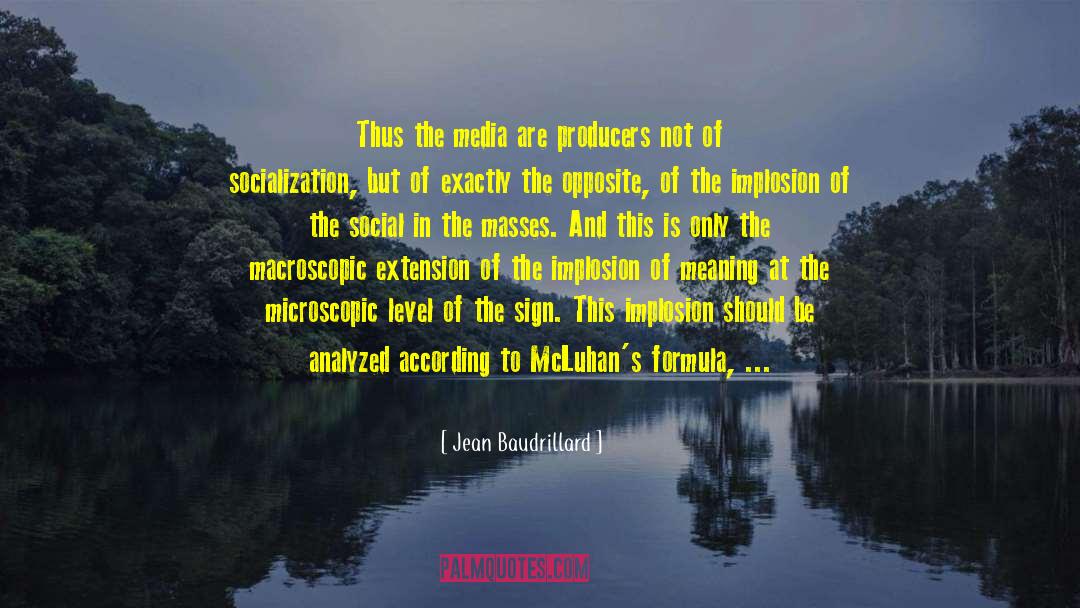 Nurturant Socialization quotes by Jean Baudrillard