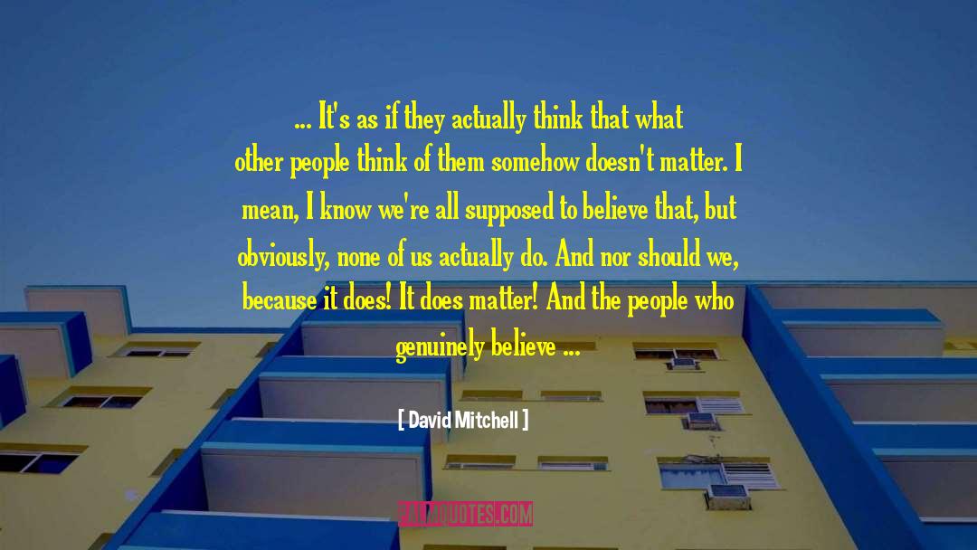 Nurturant Socialization quotes by David Mitchell