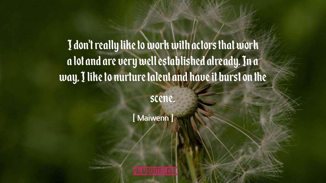 Nurture quotes by Maiwenn
