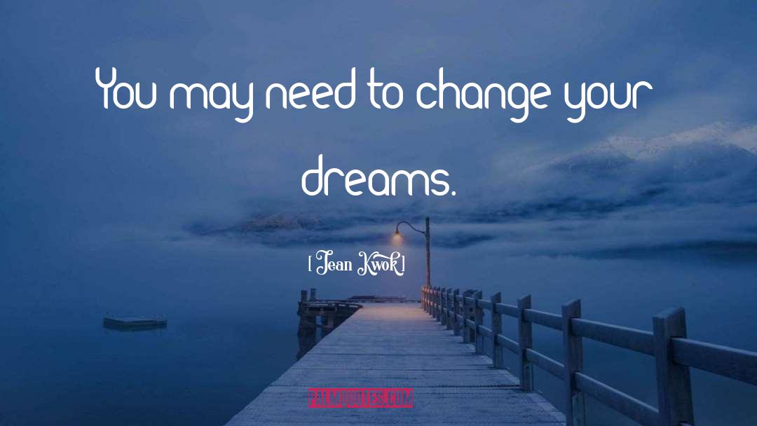 Nurture Your Dream quotes by Jean Kwok