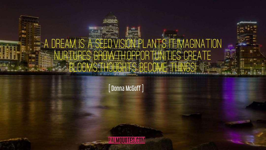 Nurtures quotes by Donna McGoff