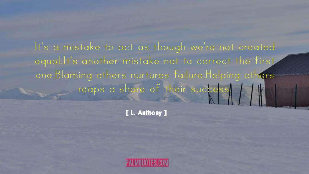 Nurtures quotes by L. Anthony