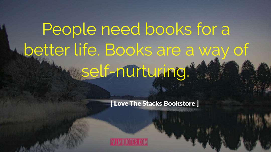 Nurturing quotes by Love The Stacks Bookstore