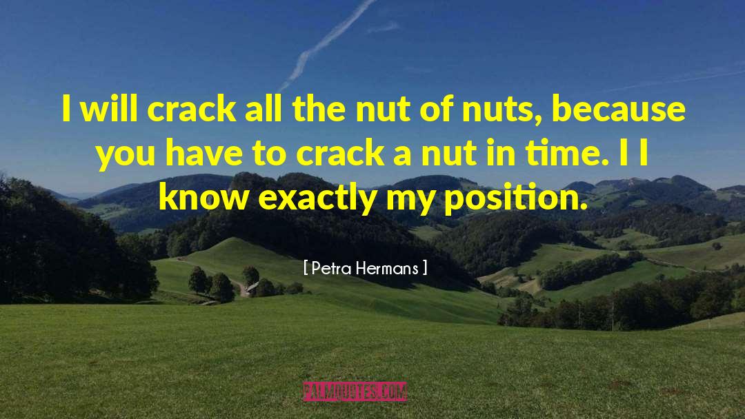 Nut Cracking Machine quotes by Petra Hermans