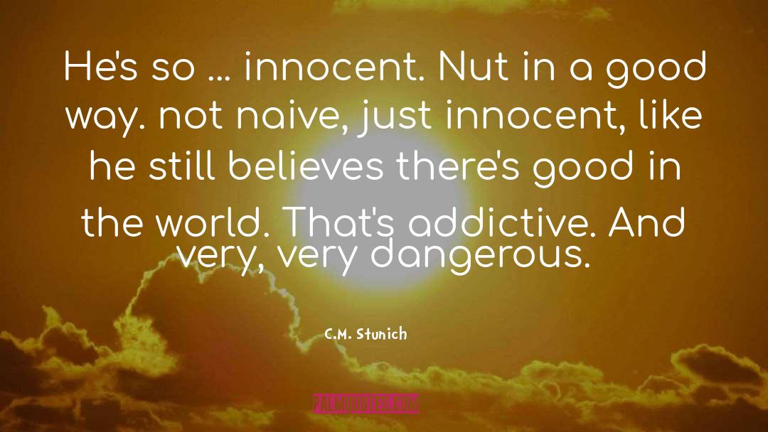 Nut quotes by C.M. Stunich