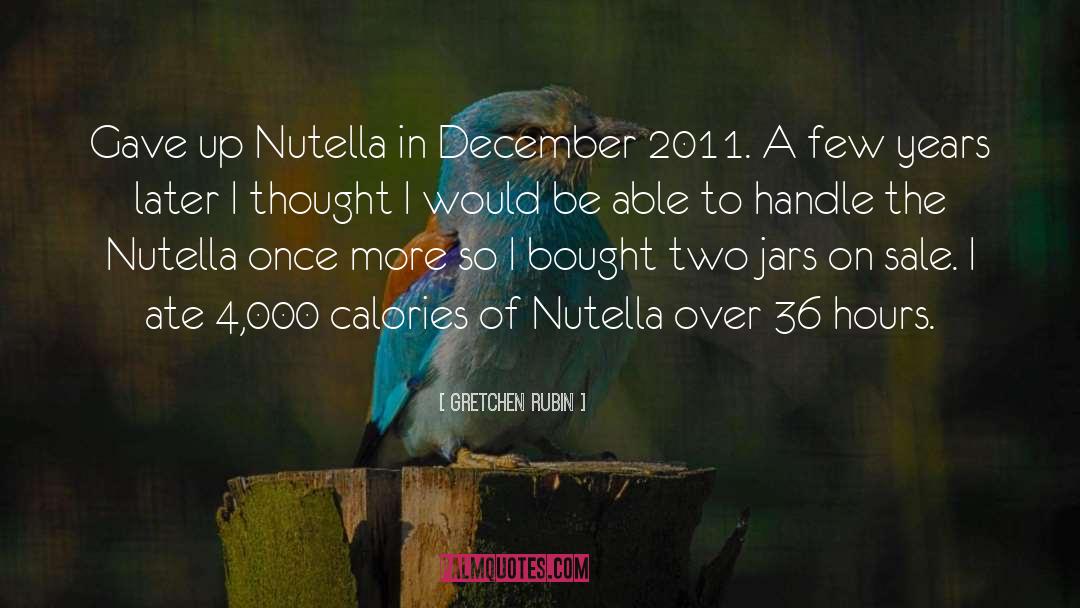 Nutella quotes by Gretchen Rubin