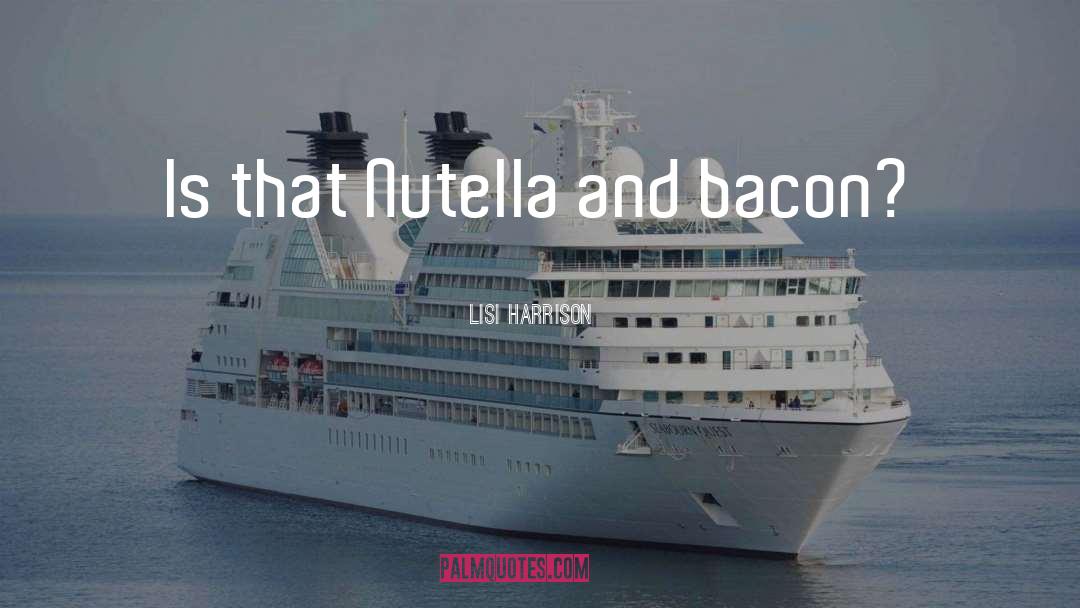 Nutella quotes by Lisi Harrison