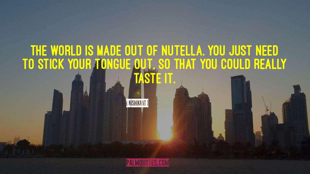 Nutella quotes by Nishikant