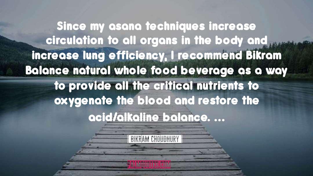 Nutrients quotes by Bikram Choudhury