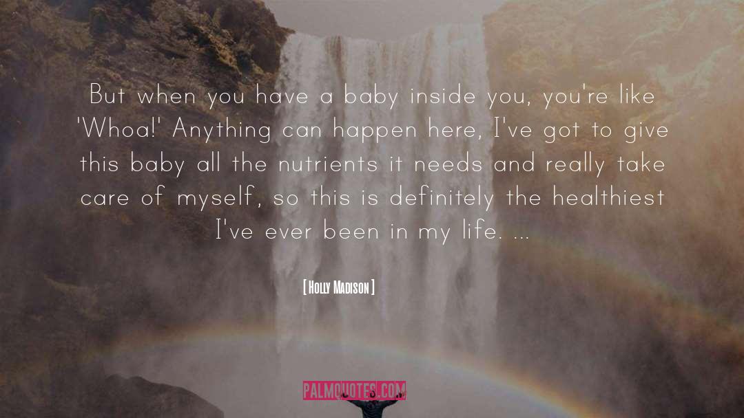 Nutrients quotes by Holly Madison