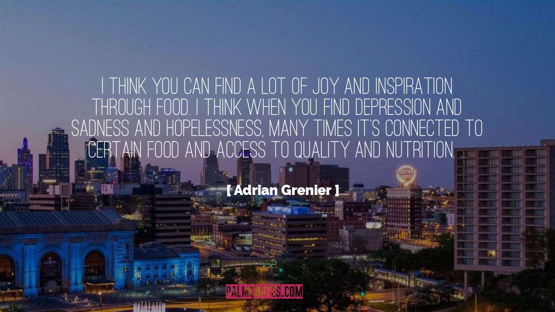 Nutrition quotes by Adrian Grenier