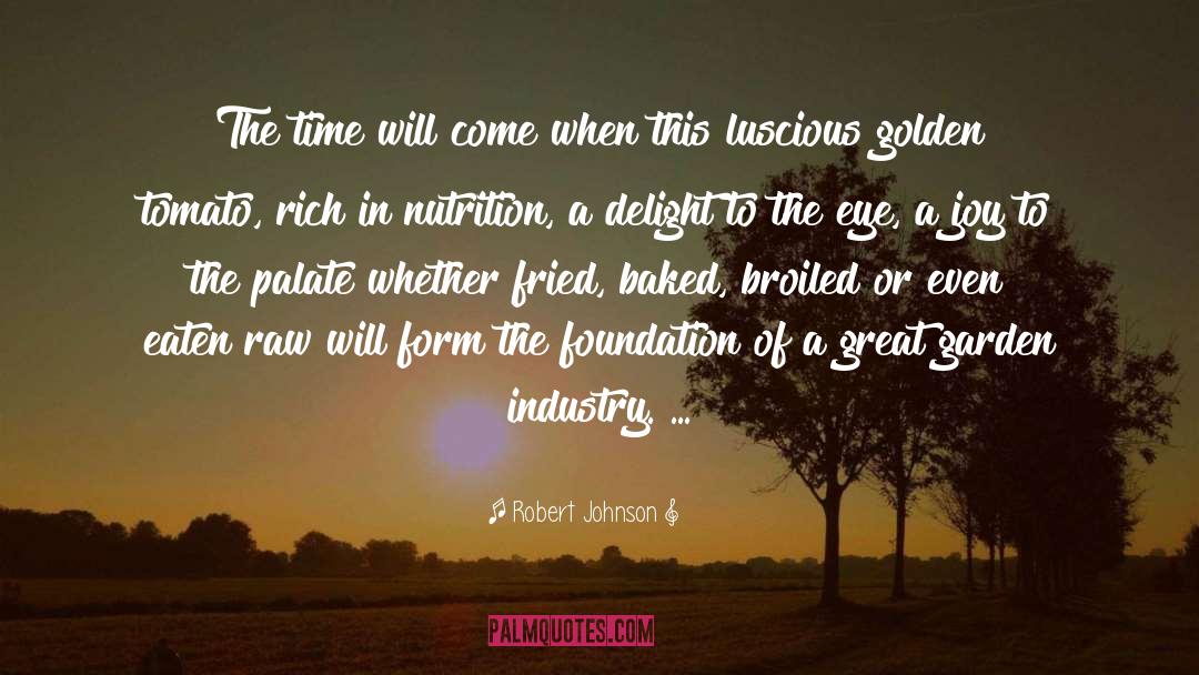Nutrition quotes by Robert Johnson
