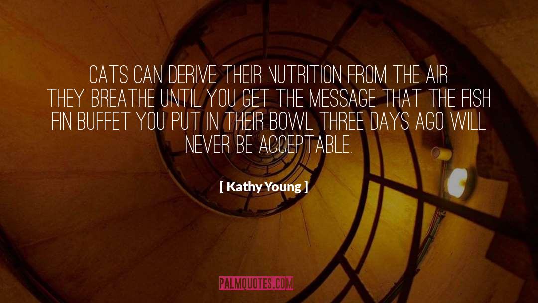 Nutrition quotes by Kathy Young