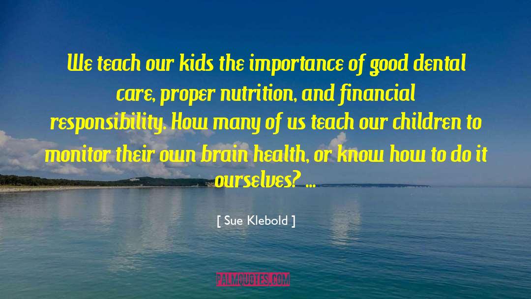 Nutrition quotes by Sue Klebold