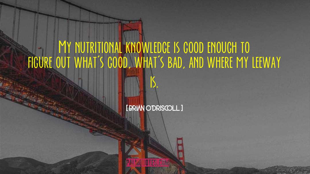 Nutritional quotes by Brian O'Driscoll