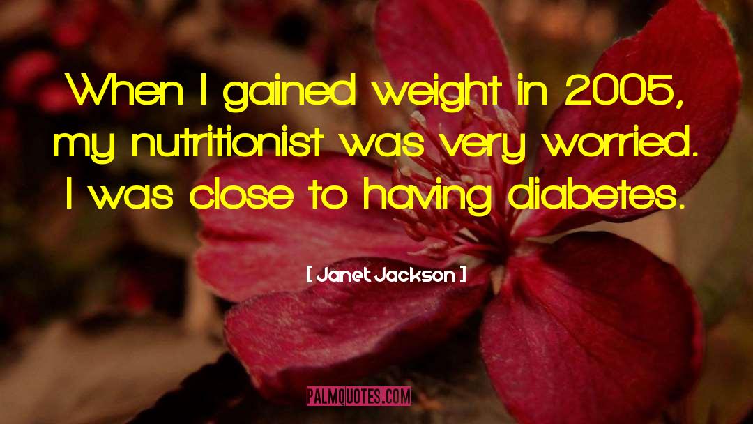 Nutritionist quotes by Janet Jackson