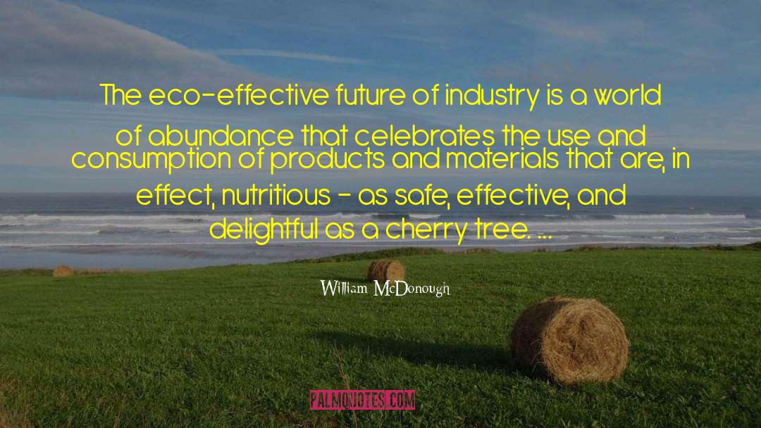 Nutritious quotes by William McDonough