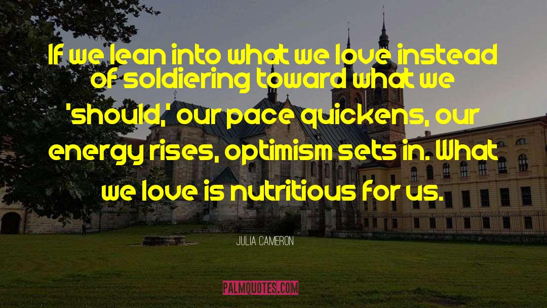 Nutritious quotes by Julia Cameron