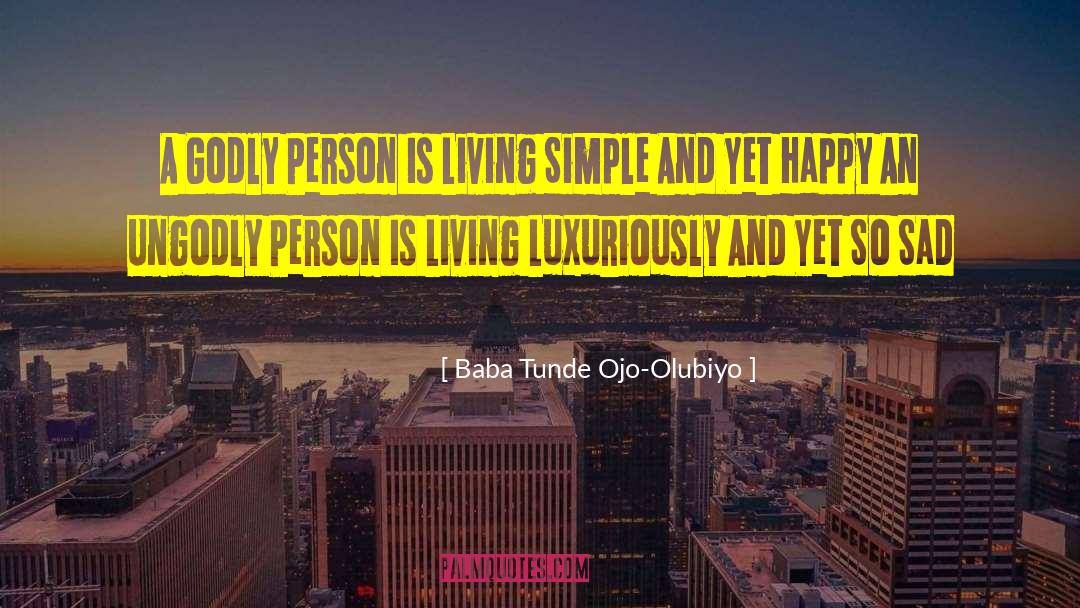 Nutritiously Simple quotes by Baba Tunde Ojo-Olubiyo