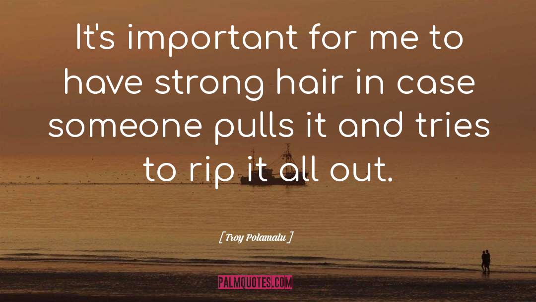 Nuviante Hair Reviews quotes by Troy Polamalu