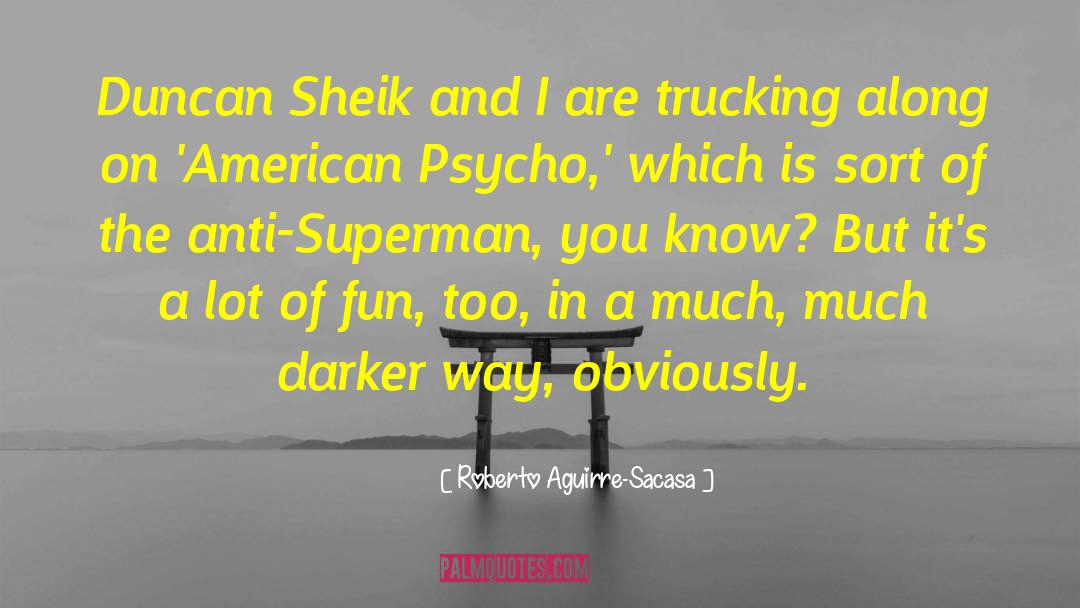Nuzum Trucking quotes by Roberto Aguirre-Sacasa