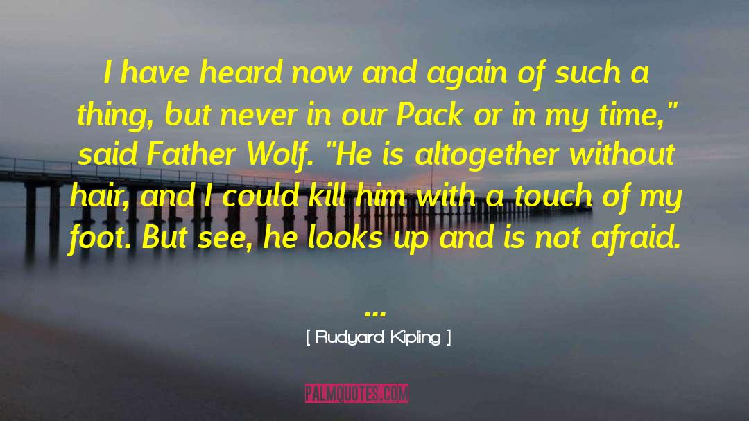 Nwo Wolf Pack Dx quotes by Rudyard Kipling