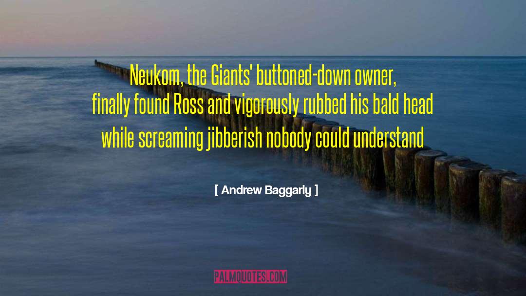 Ny Giants Funny quotes by Andrew Baggarly