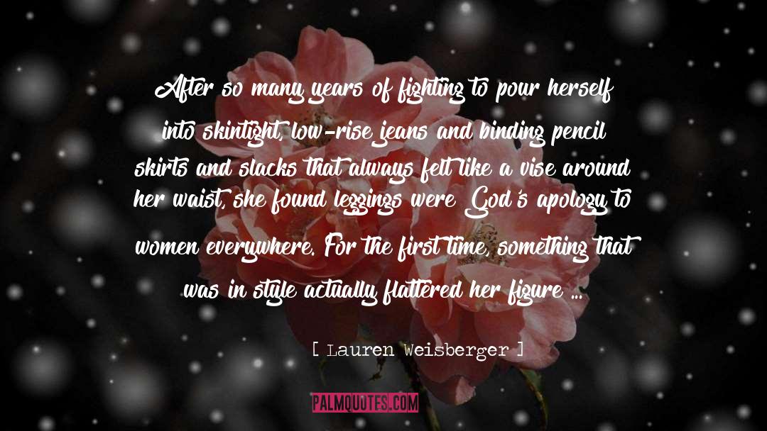 Nylora Leggings quotes by Lauren Weisberger